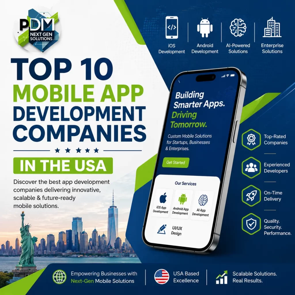 Top 10 mobile app development companies in the USA featuring PDM Next Gen Solutions AI-powered app development services